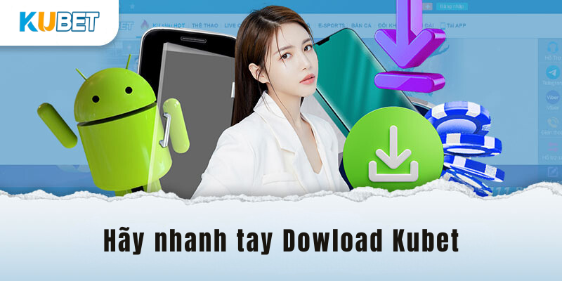 hay-nhanh-tay-download-kubet